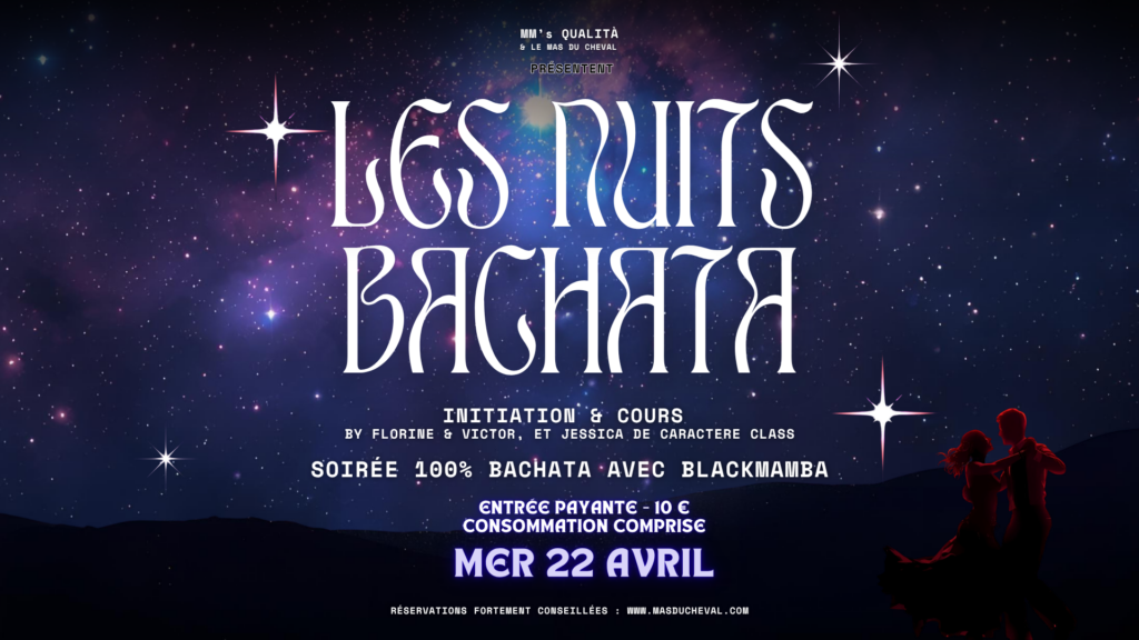 Les Nuits Bachata au Mas du Cheval !